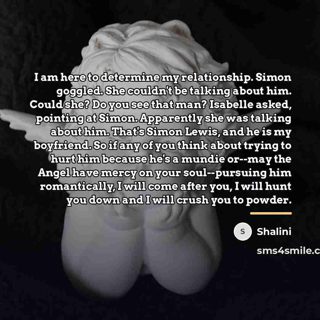 “I am here to determine my relationship. Simon goggled. She…” quote by Shalini