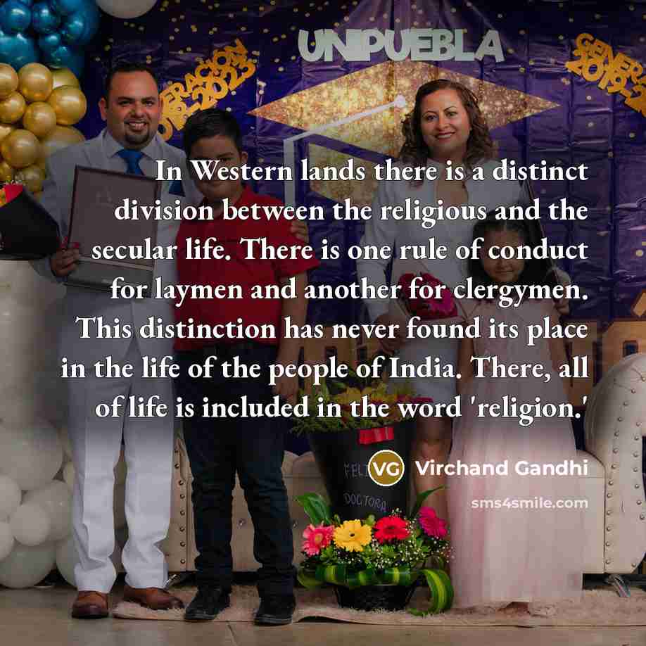 “In Western lands there is a distinct division between the…” quote by Virchand Gandhi