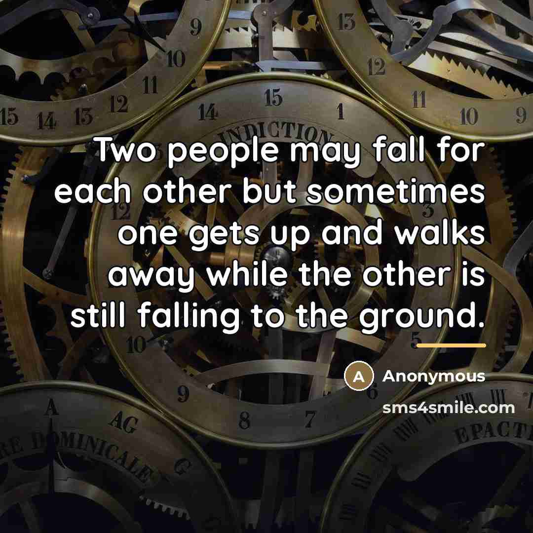 “Two people may fall for each other but sometimes one…” quote by Anonymous