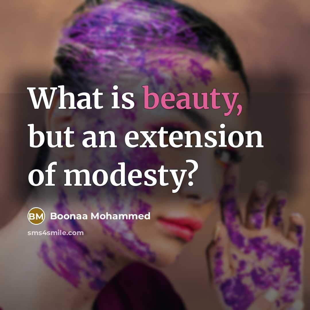 “What is beauty, but an extension of modesty?…” quote by Boonaa Mohammed
