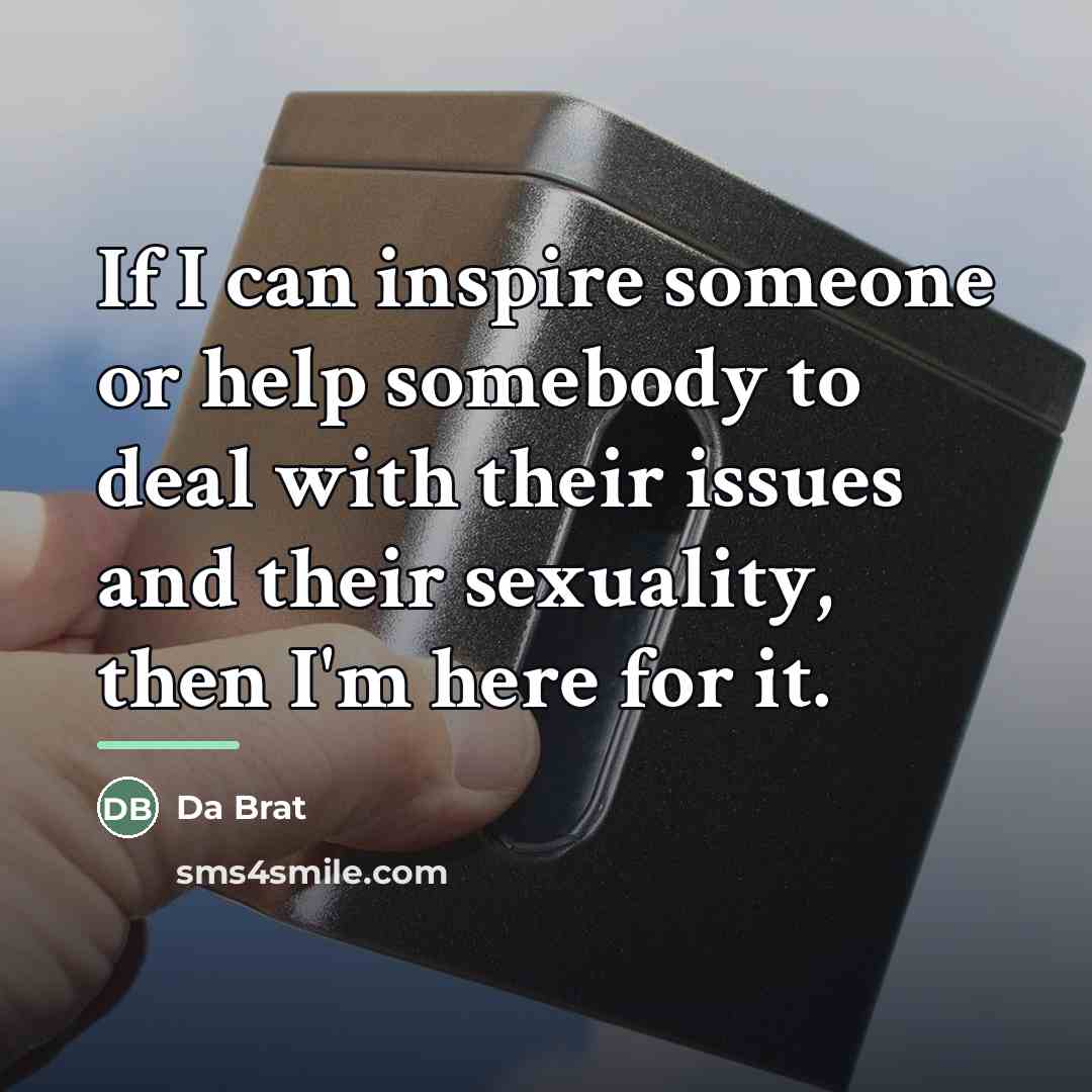 “If I can inspire someone or help somebody to deal…” quote by Da Brat