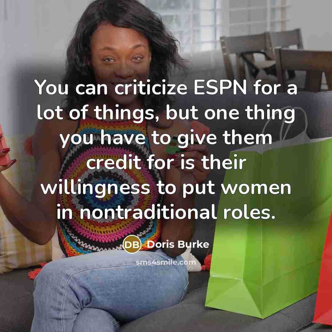 “You can criticize ESPN for a lot of things, but…” quote by Doris Burke