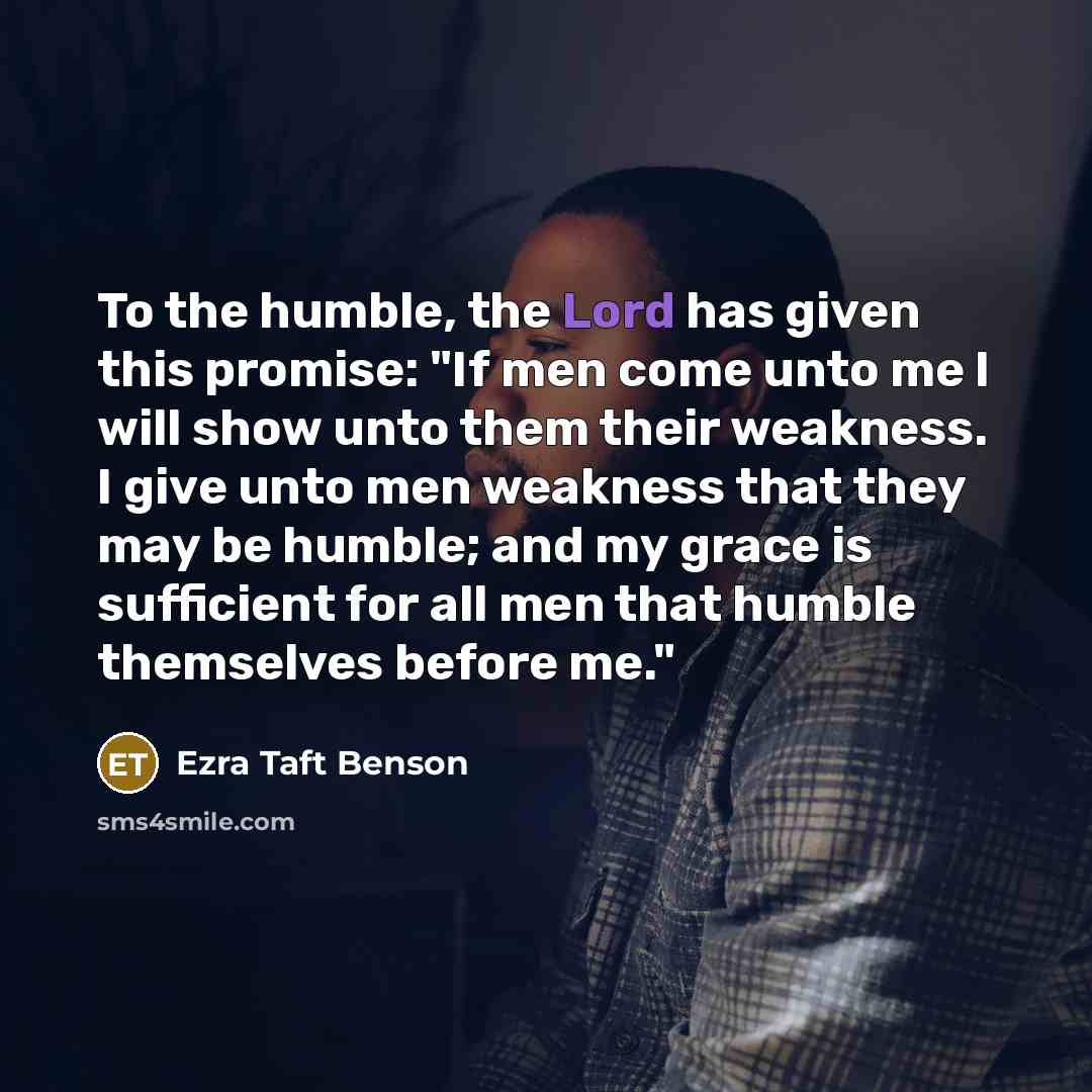 “To the humble, the Lord has given this promise: "If…” quote by Ezra Taft Benson