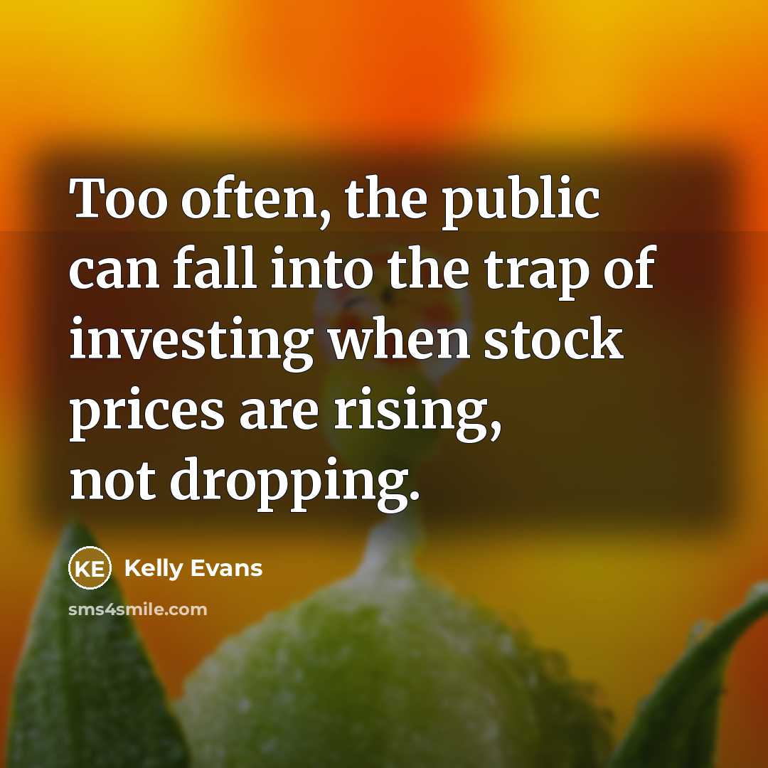 “Too often, the public can fall into the trap of…” quote by Kelly Evans