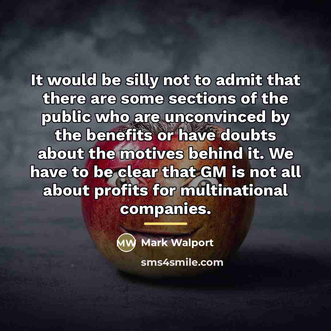 “It would be silly not to admit that there are…” quote by Mark Walport