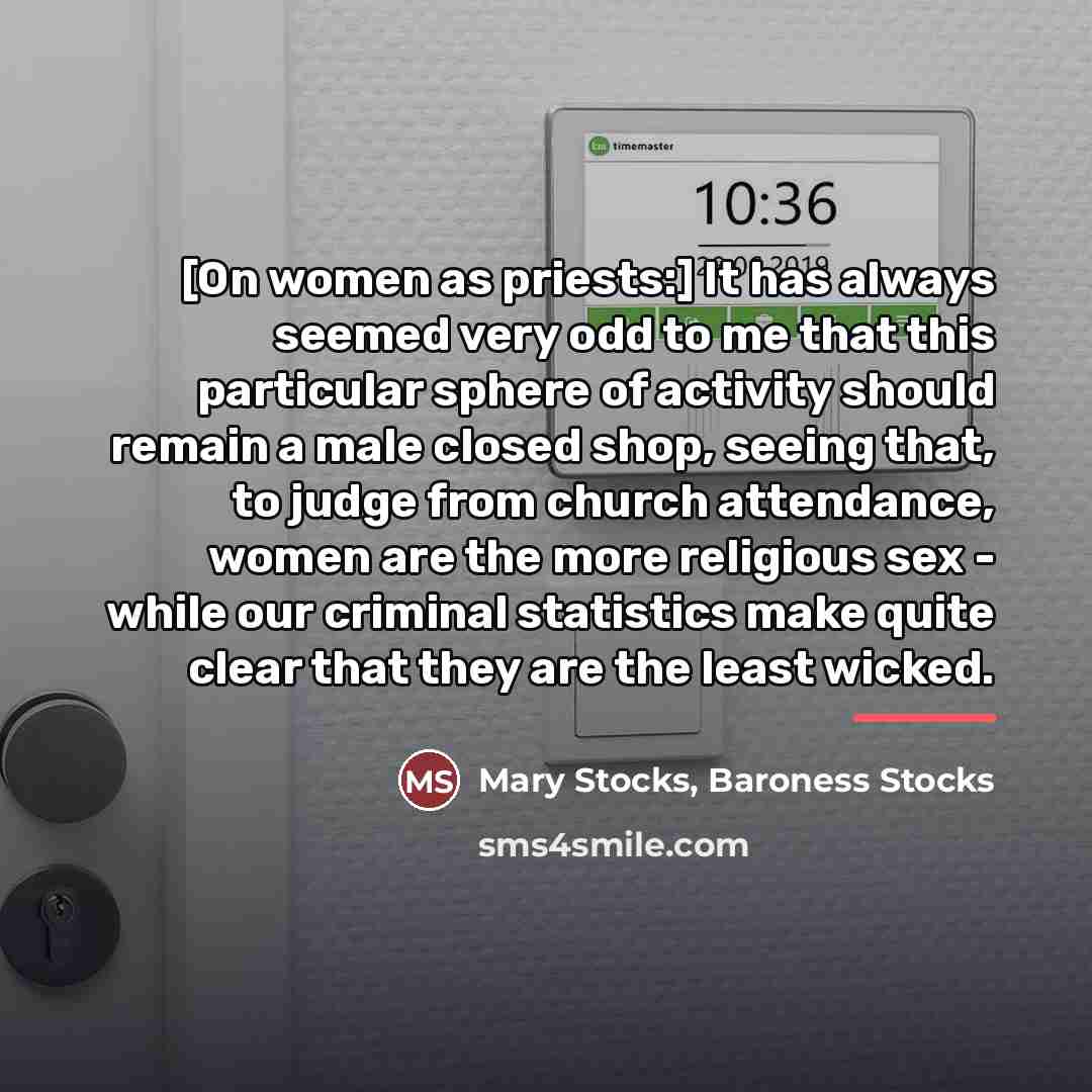 “[On women as priests:] It has always seemed very odd…” quote by Mary Stocks, Baroness Stocks