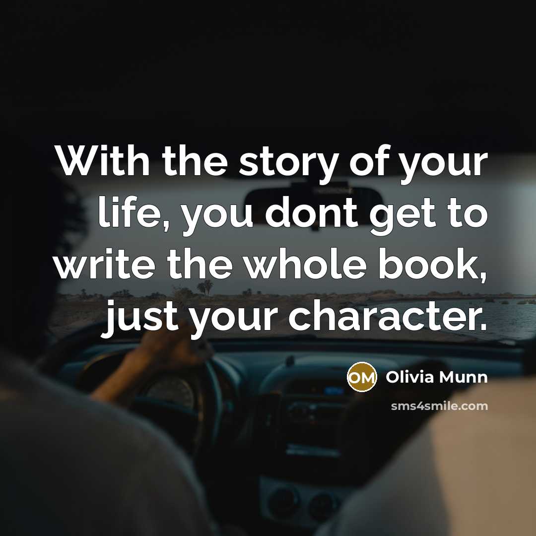“With the story of your life, you dont get to…” quote by Olivia Munn
