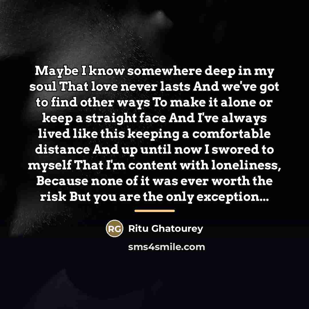 “Maybe I know somewhere deep in my soul That love…” quote by Ritu Ghatourey