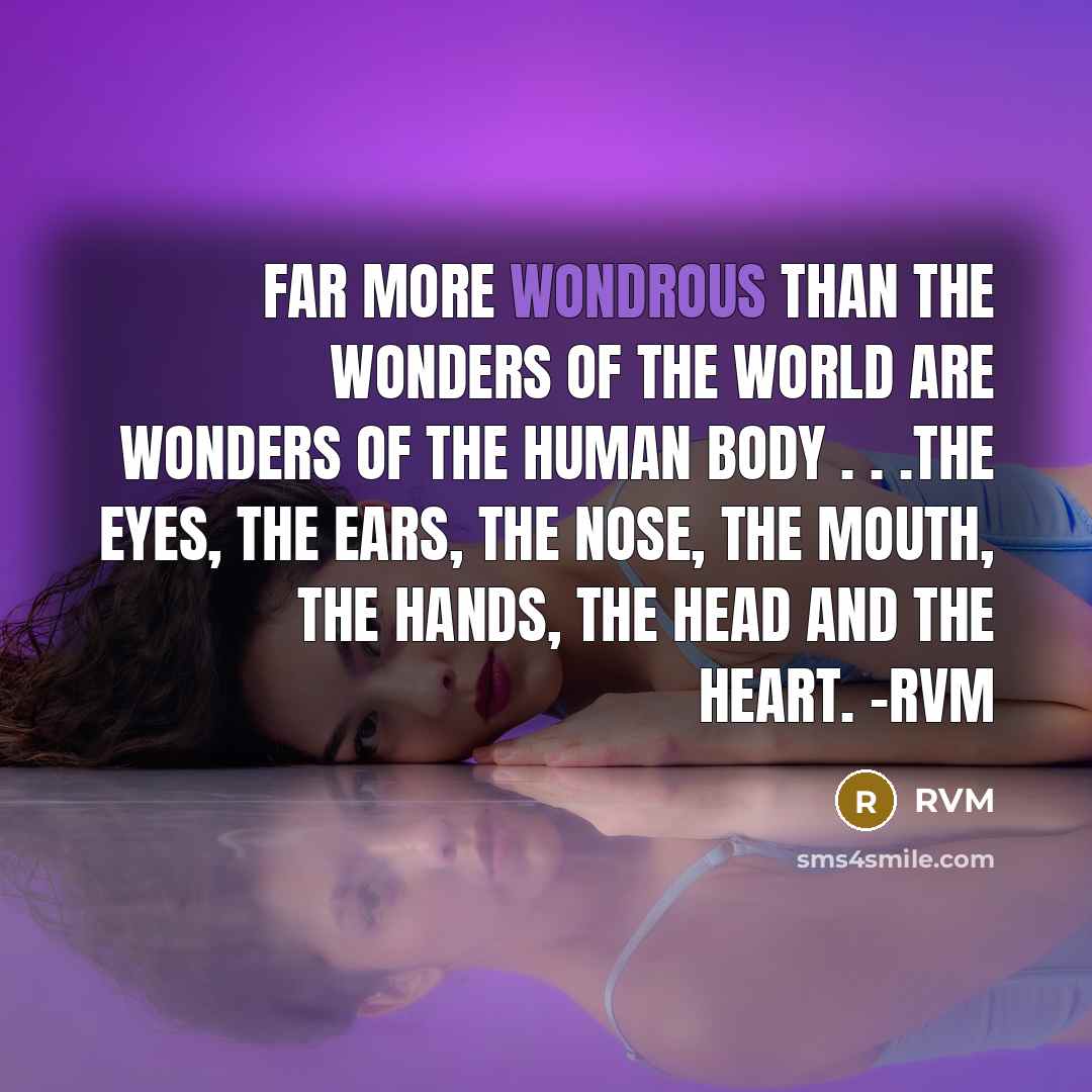 “Far more wondrous than the wonders of the world are…” quote by RVM