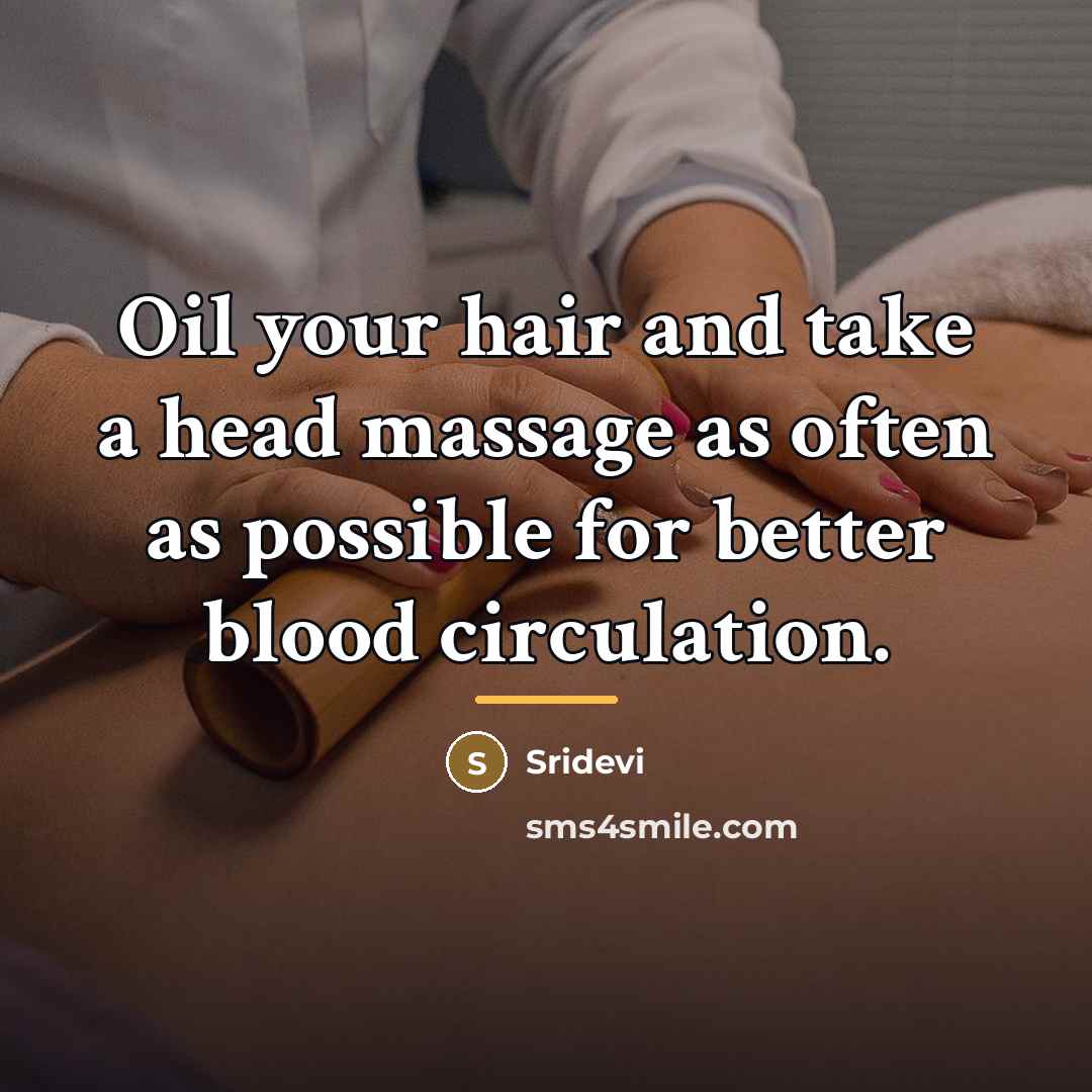 “Oil your hair and take a head massage as often…” quote by Sridevi
