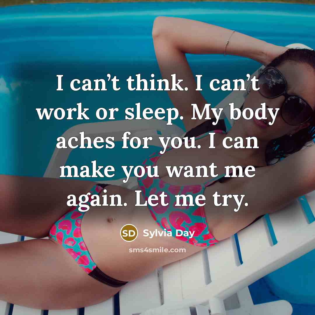 “I can’t think. I can’t work or sleep. My body…” quote by Sylvia Day