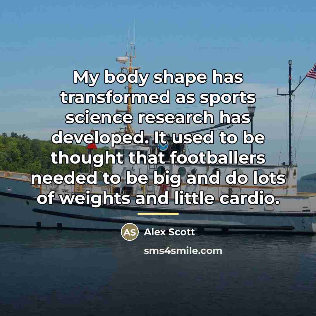 “My body shape has transformed as sports science research has…” quote by Alex Scott