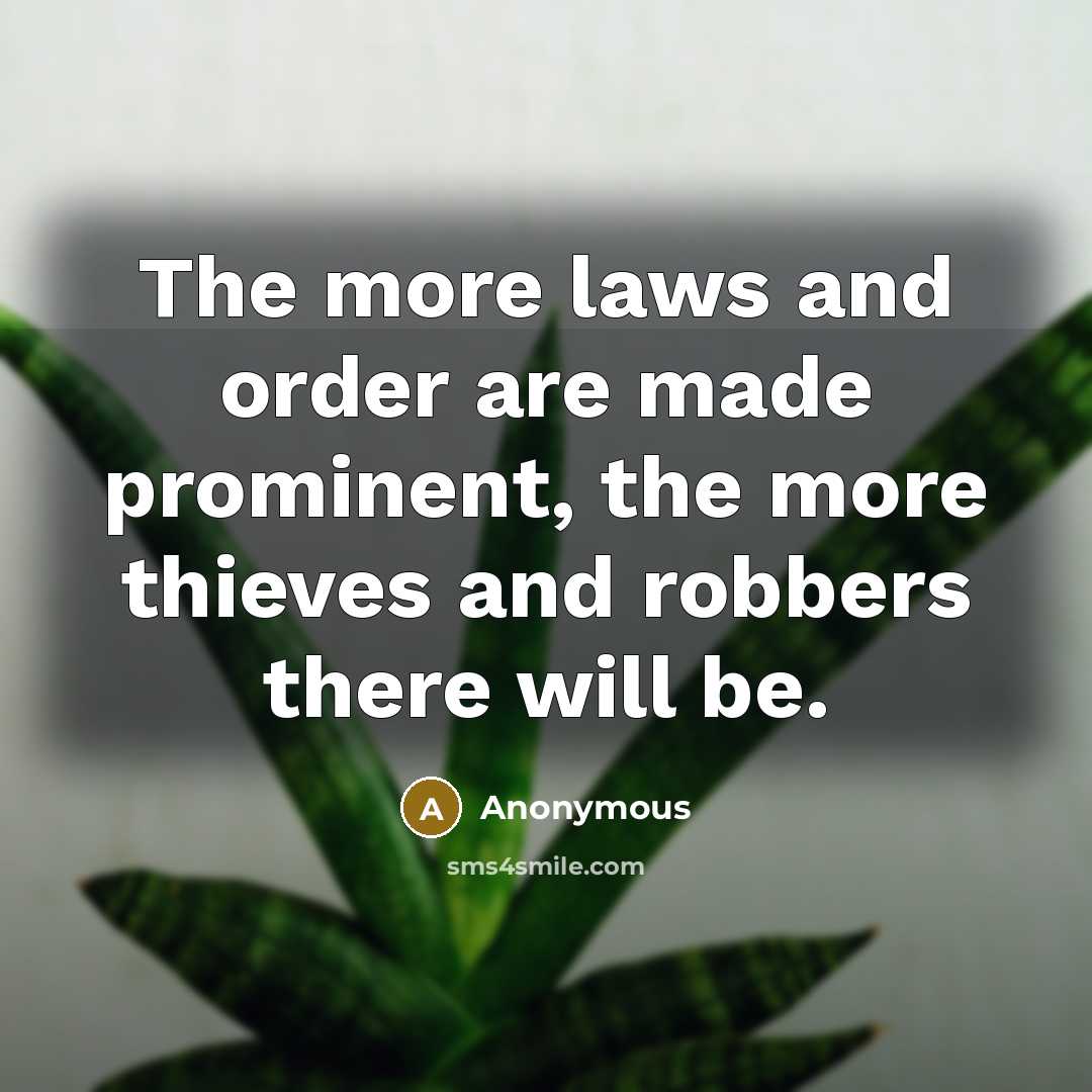“The more laws and order are made prominent, the more…” quote by Anonymous