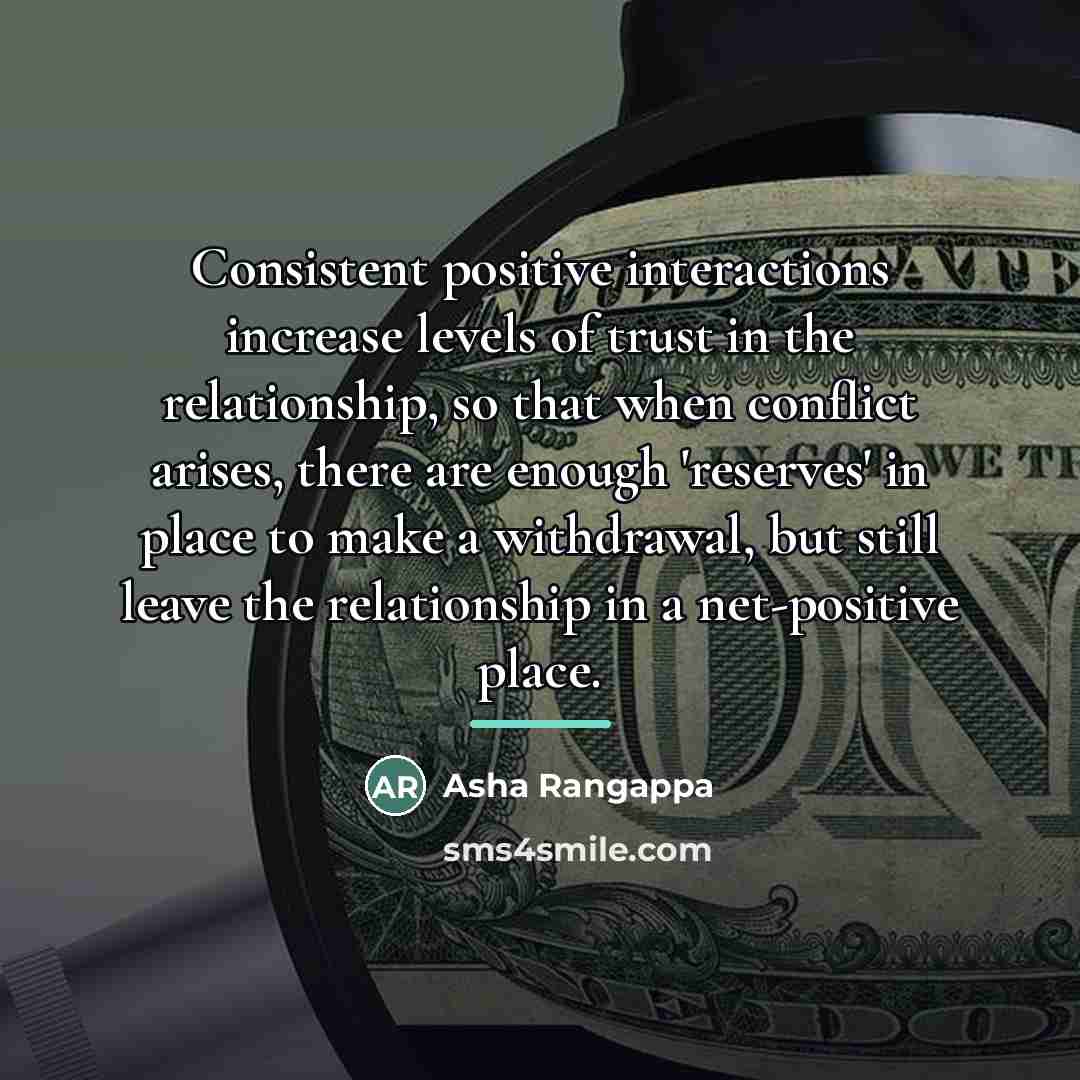 “Consistent positive interactions increase levels of trust in the relationship,…” quote by Asha Rangappa