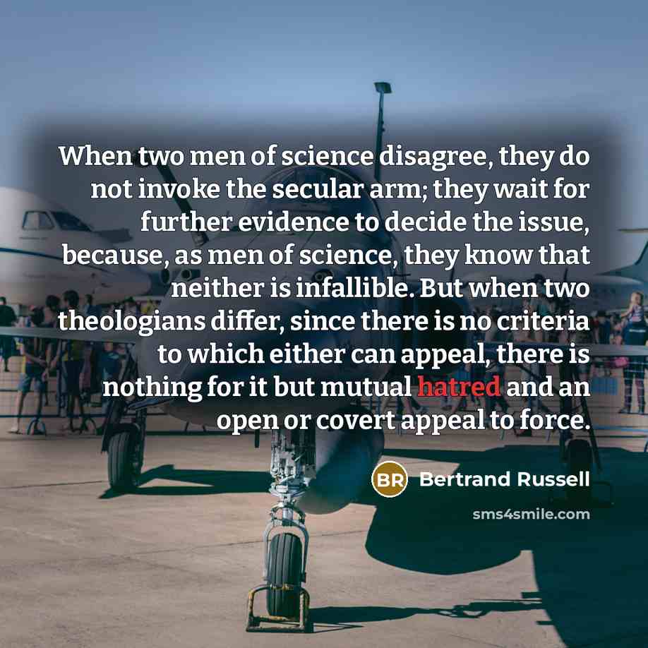 “When two men of science disagree, they do not invoke…” quote by Bertrand Russell