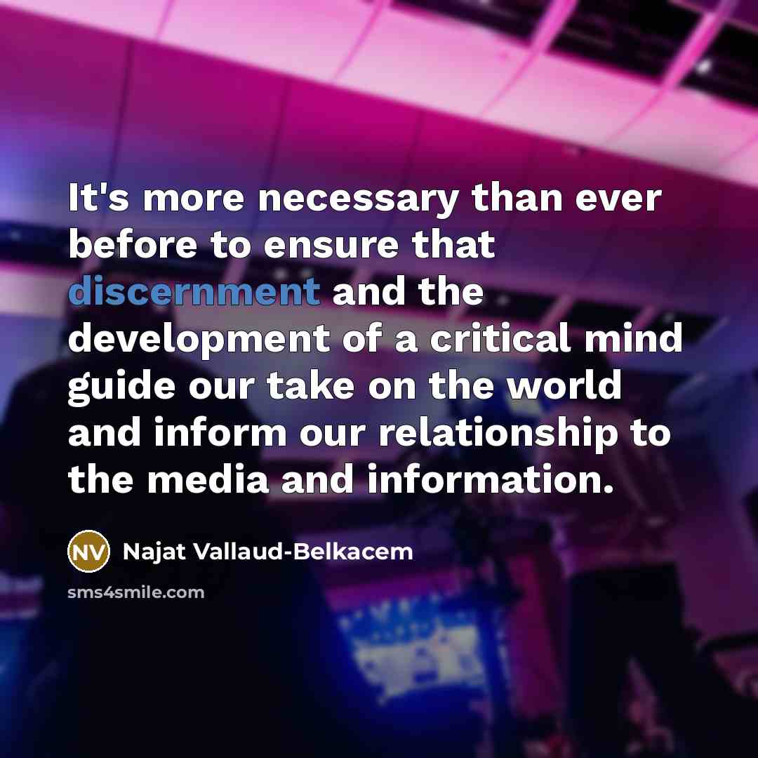 “It's more necessary than ever before to ensure that discernment…” quote by Najat Vallaud-Belkacem