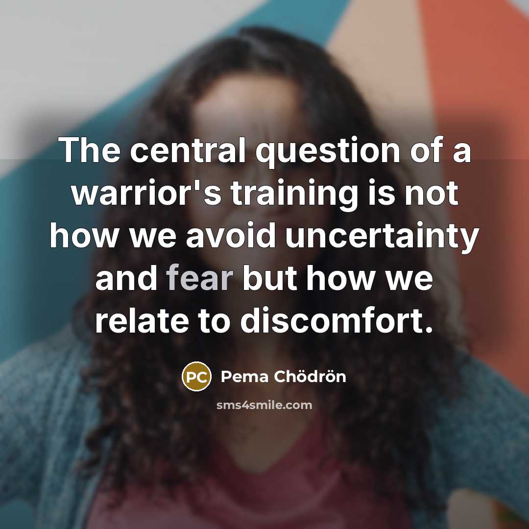 “The central question of a warrior's training is not how…” quote by Pema Chodron