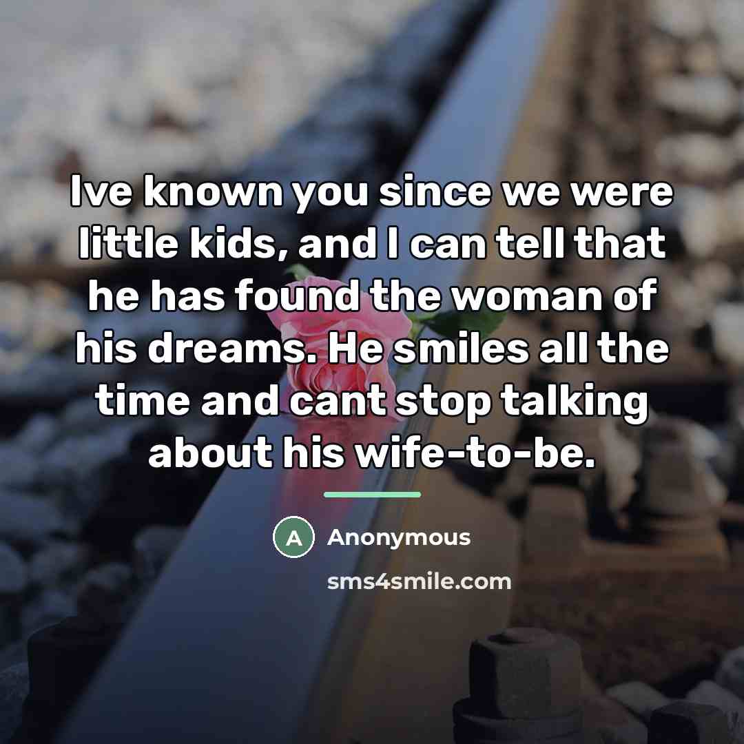 “Ive known you since we were little kids, and I…” quote by Anonymous