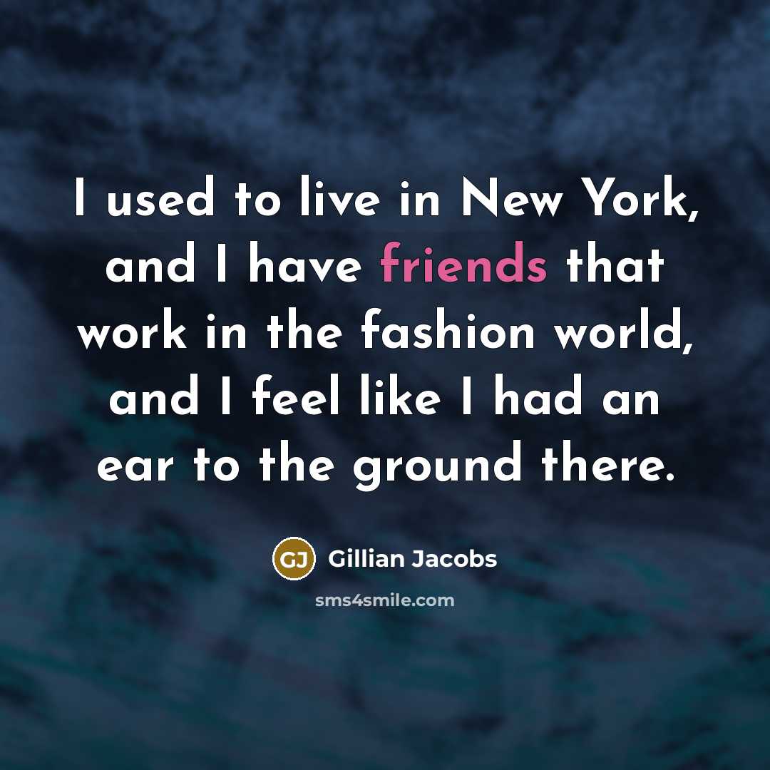 “I used to live in New York, and I have…” quote by Gillian Jacobs