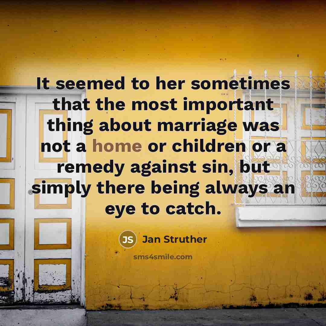 “It seemed to her sometimes that the most important thing…” quote by Jan Struther