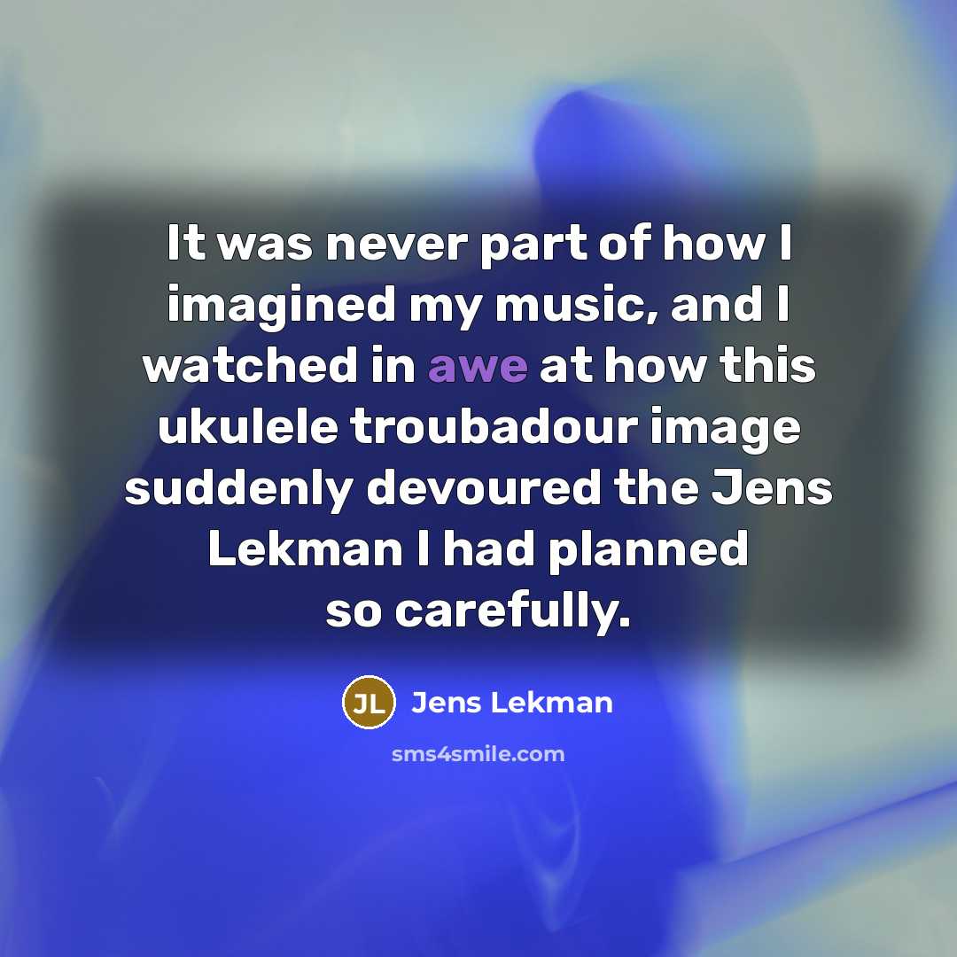 “It was never part of how I imagined my music,…” quote by Jens Lekman