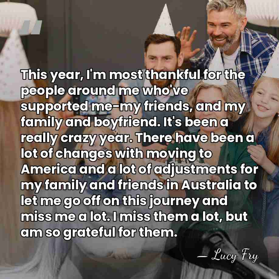 This year, I'm most thankful for the people around me who've supported&hellip; - Lucy Fry