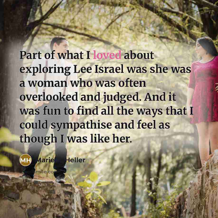“Part of what I loved about exploring Lee Israel was…” quote by Marielle Heller