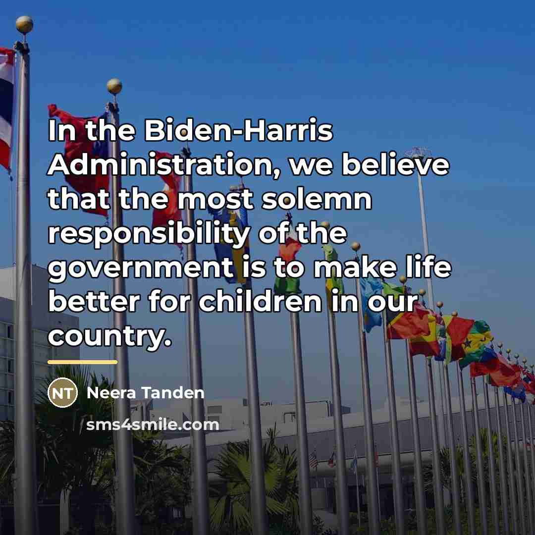 “In the Biden-Harris Administration, we believe that the most solemn…” quote by Neera Tanden