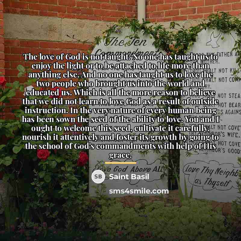 “The love of God is not taught. No one has…” quote by Saint Basil