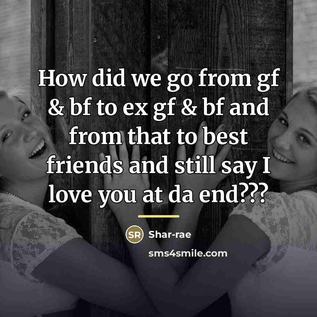 “How did we go from gf & bf to ex…” quote by Shar-rae