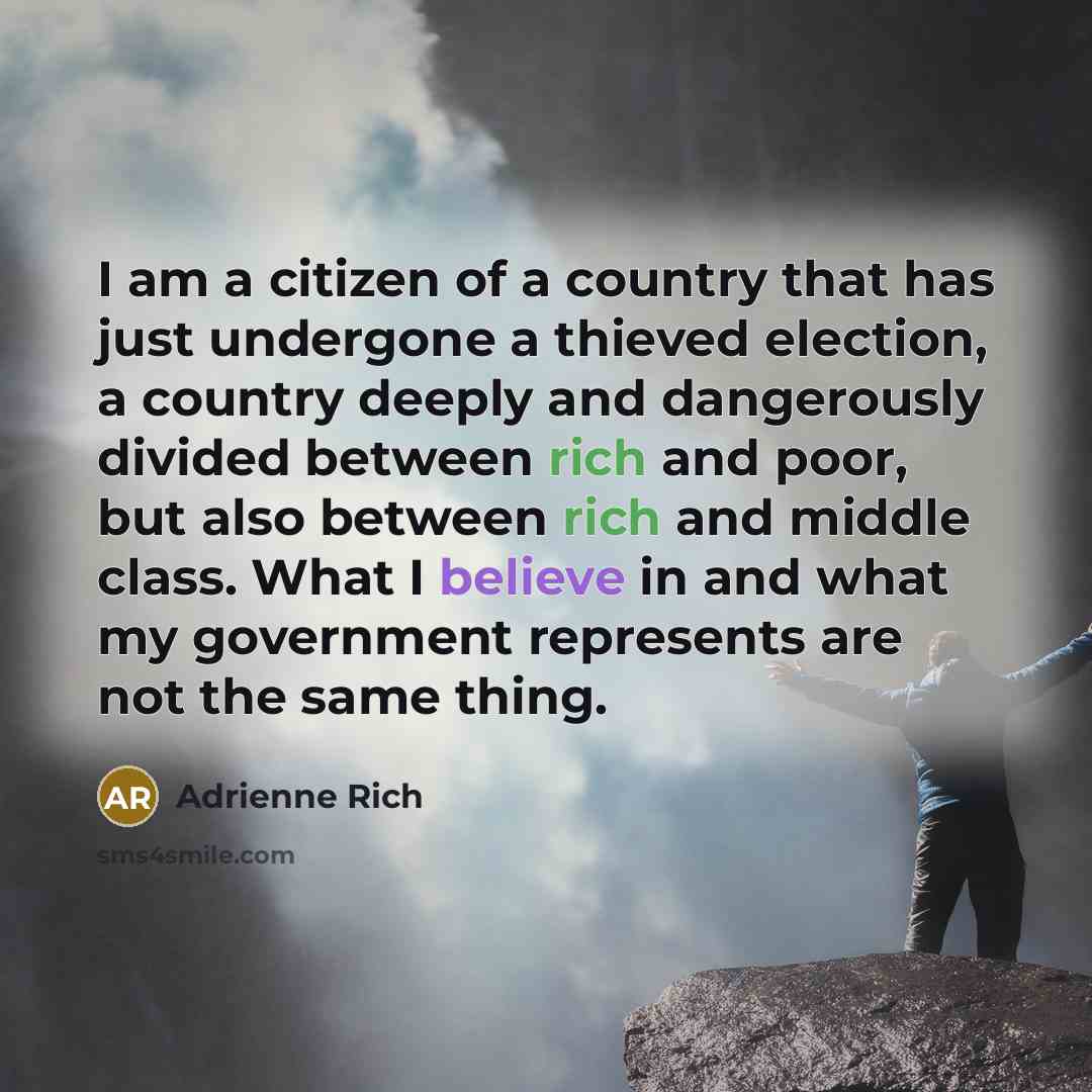 “I am a citizen of a country that has just…” quote by Adrienne Rich