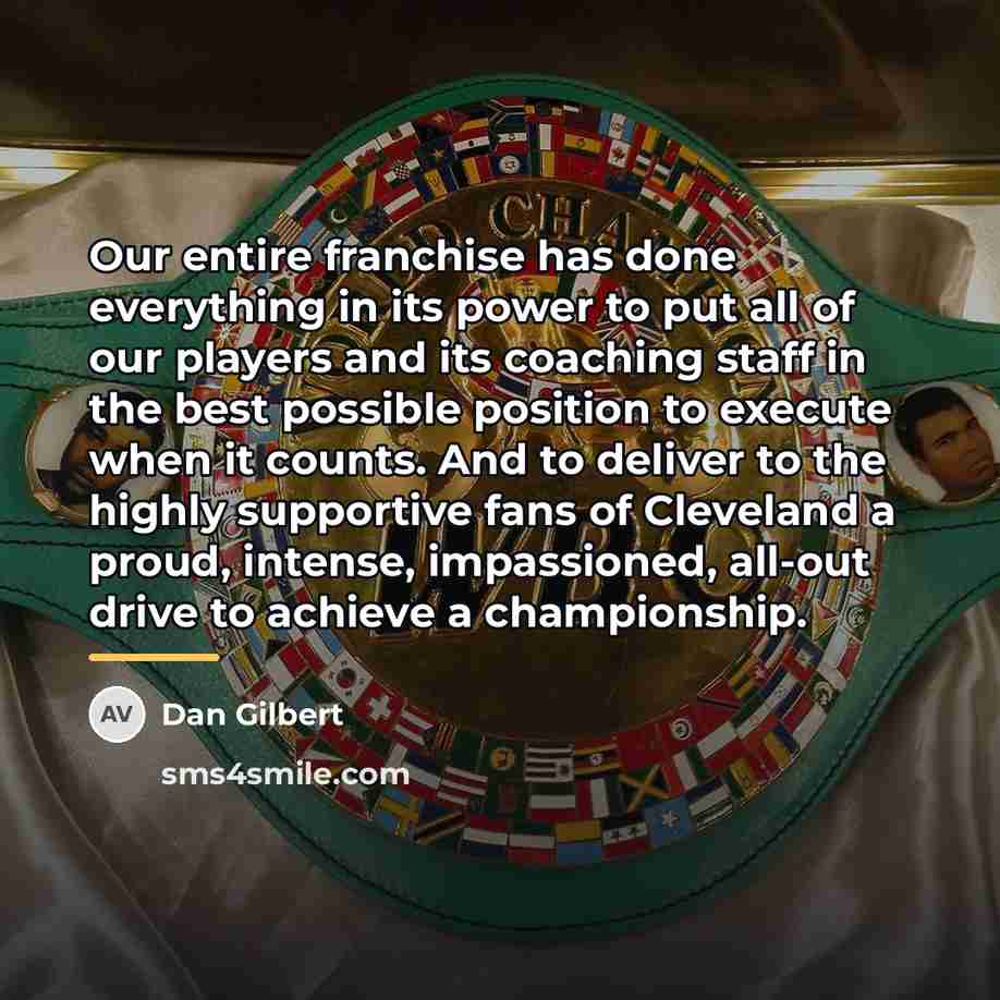 “Our entire franchise has done everything in its power to…” quote by Dan Gilbert