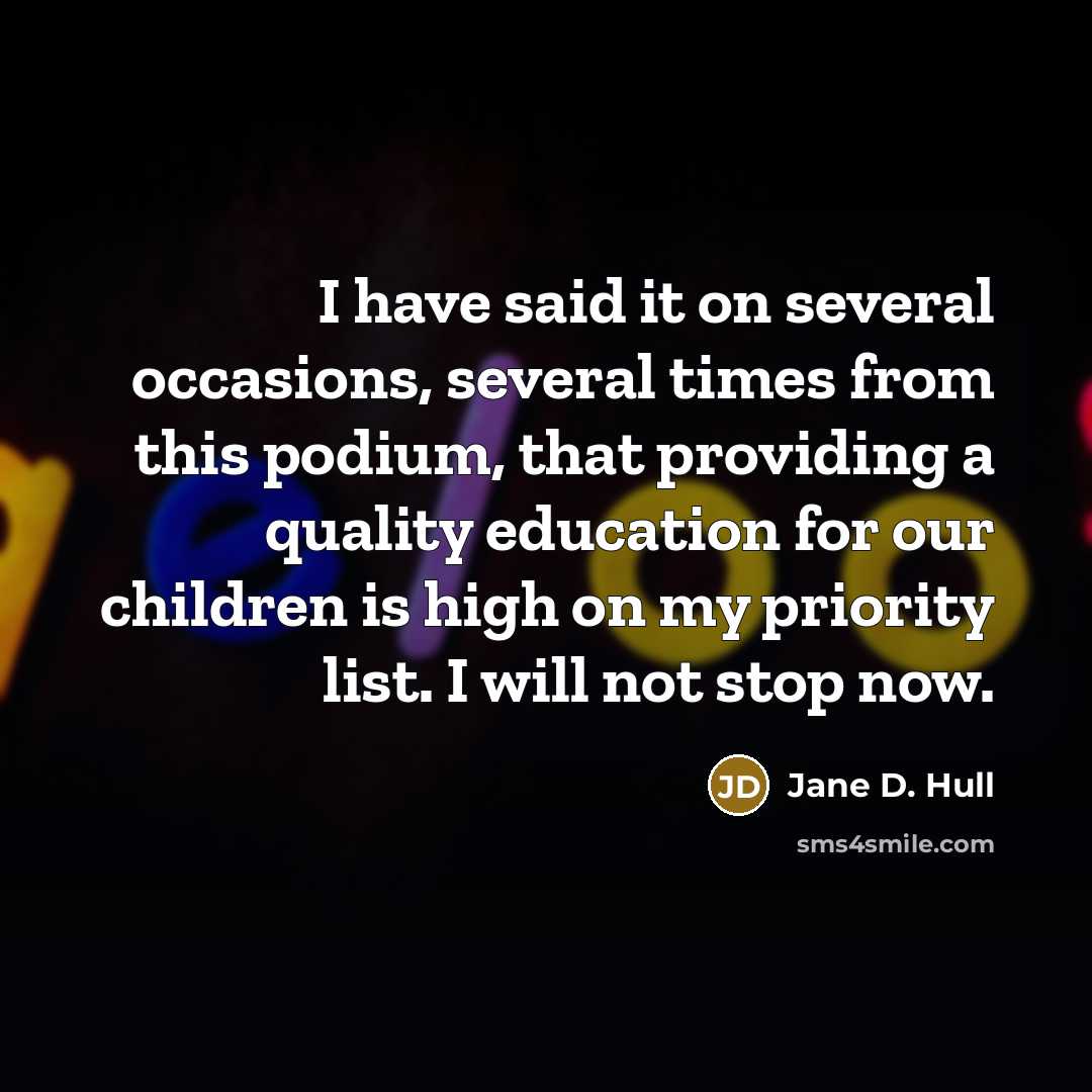 “I have said it on several occasions, several times from…” quote by Jane D. Hull