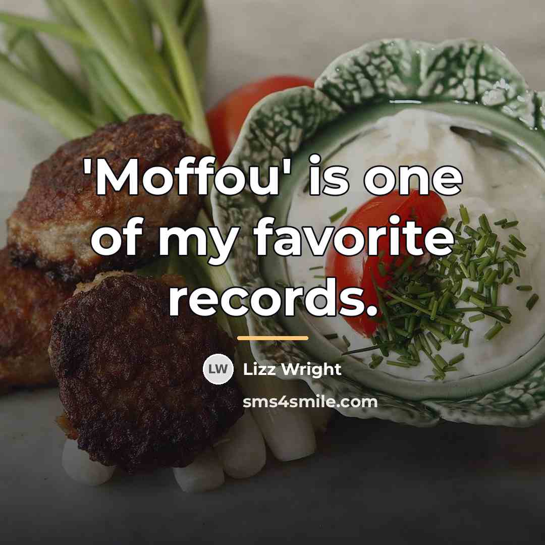 “'Moffou' is one of my favorite records.…” quote by Lizz Wright