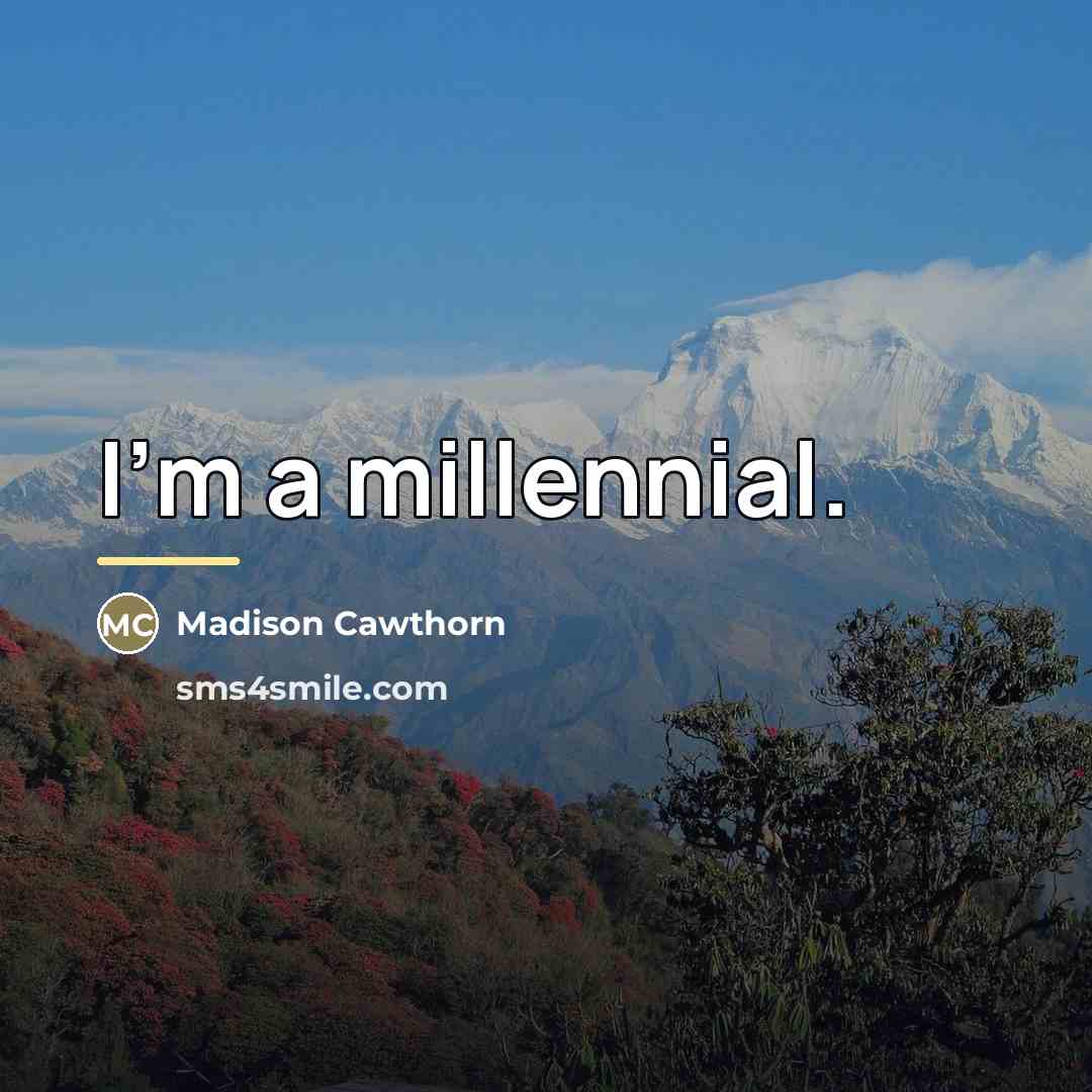 “I'm a millennial.…” quote by Madison Cawthorn