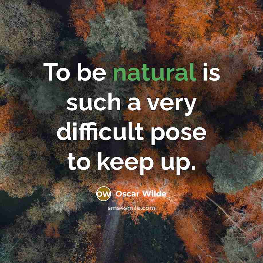 “To be natural is such a very difficult pose to…” quote by Oscar Wilde