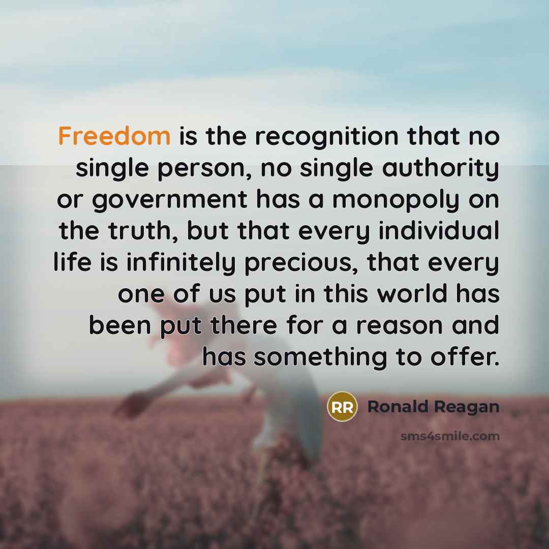 “Freedom is the recognition that no single person, no single…” quote by Ronald Reagan
