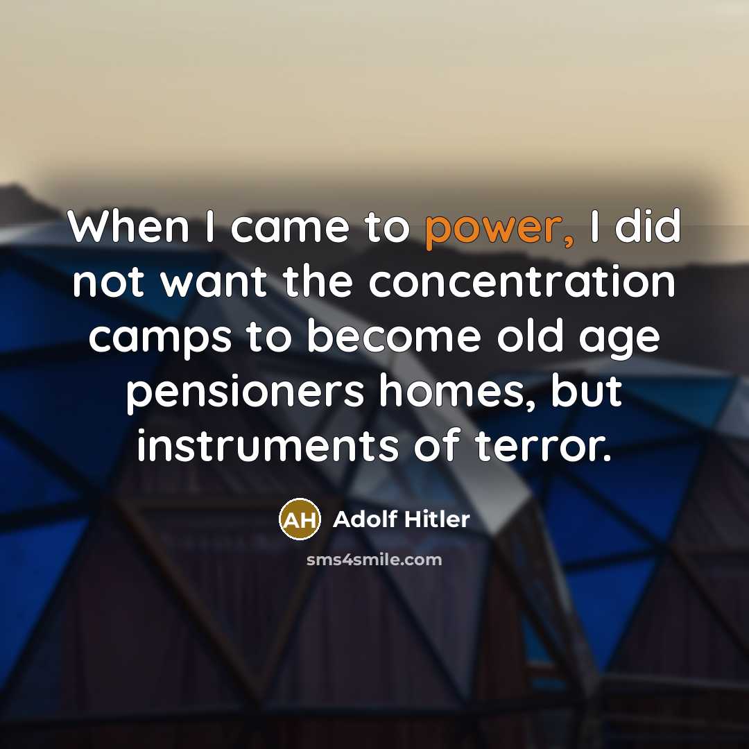 “When I came to power, I did not want the…” quote by Adolf Hitler