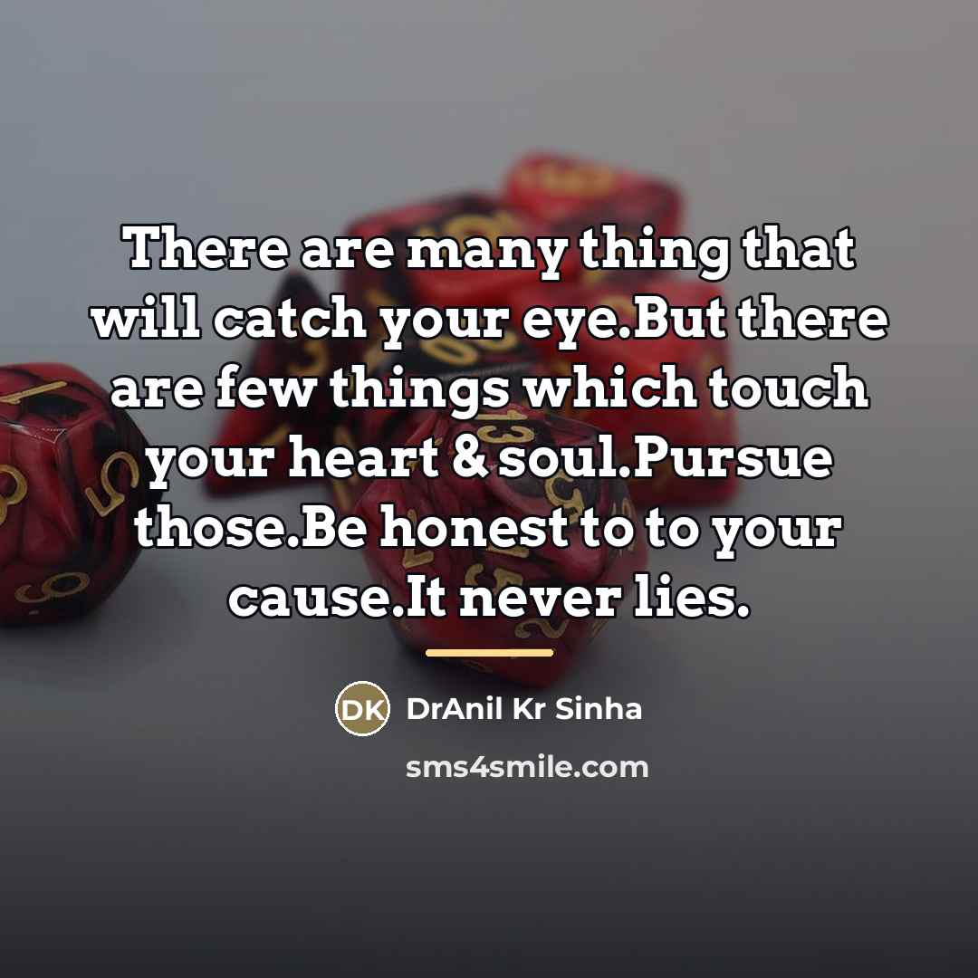 “There are many thing that will catch your eye.But there…” quote by DrAnil Kr Sinha