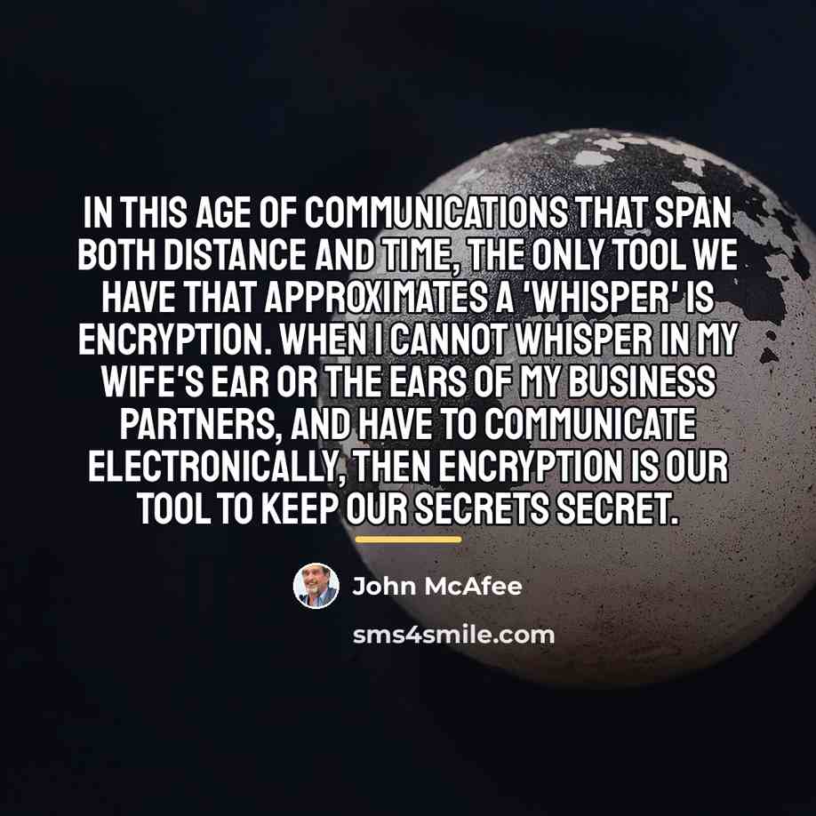 “In this age of communications that span both distance and…” quote by John McAfee