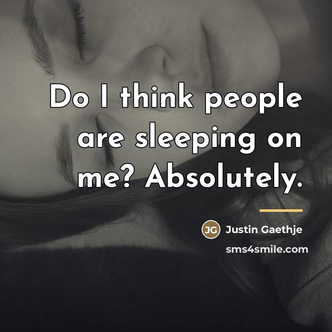 “Do I think people are sleeping on me? Absolutely.…” quote by Justin Gaethje