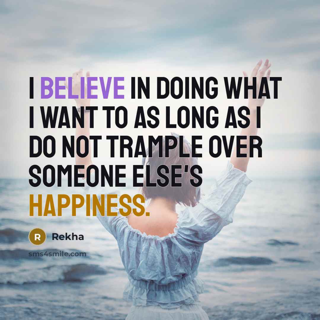“I believe in doing what I want to as long…” quote by Rekha