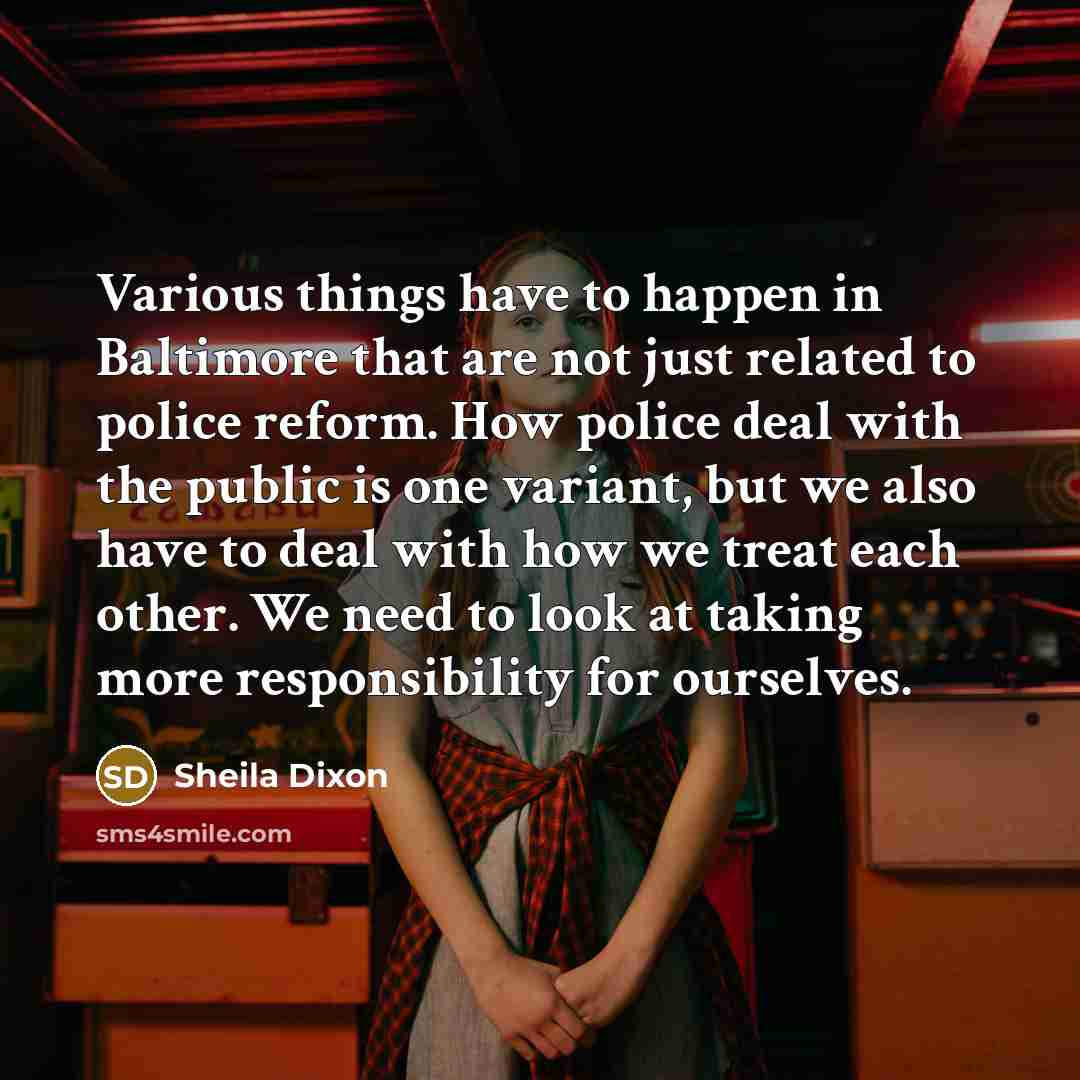 “Various things have to happen in Baltimore that are not…” quote by Sheila Dixon