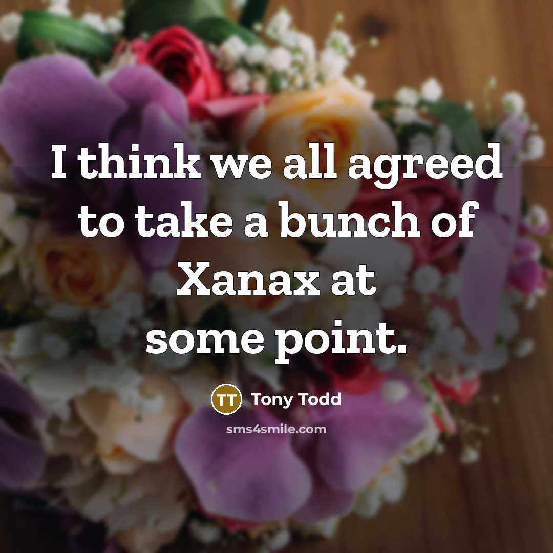 “I think we all agreed to take a bunch of…” quote by Tony Todd