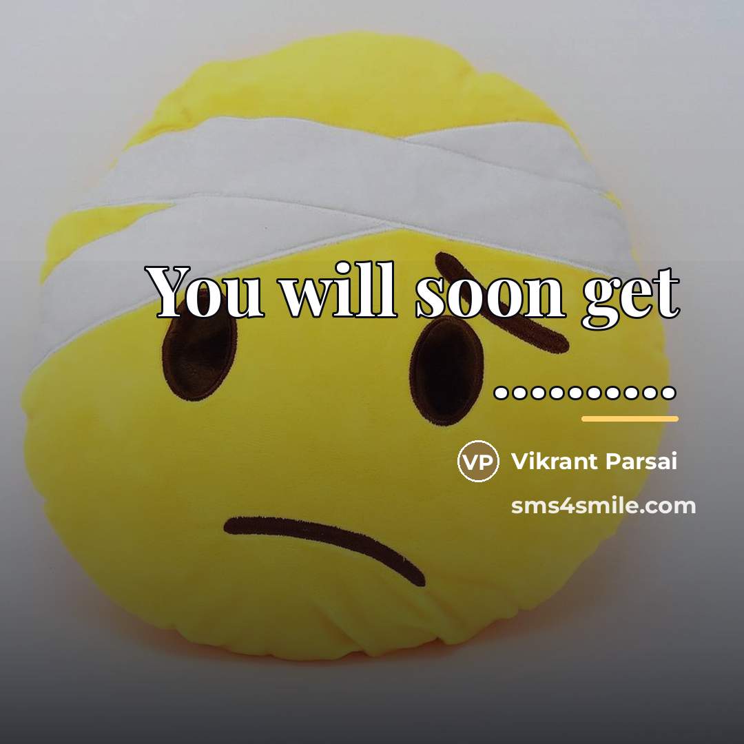 “You will soon get ..........…” quote by Vikrant Parsai