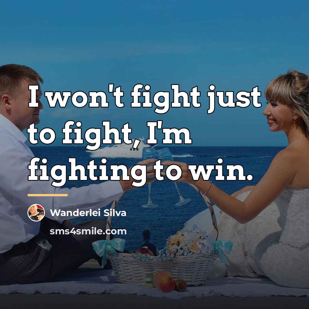 “I won't fight just to fight, I'm fighting to win.…” quote by Wanderlei Silva