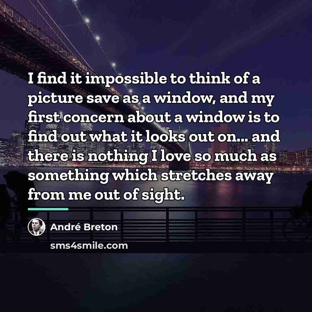 “I find it impossible to think of a picture save…” quote by Andre Breton