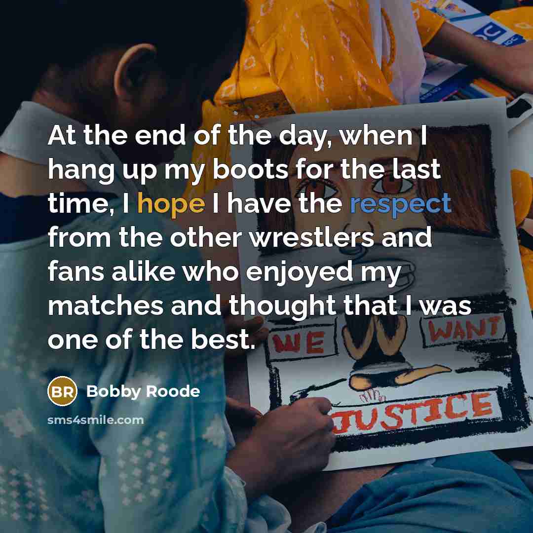 “At the end of the day, when I hang up…” quote by Bobby Roode