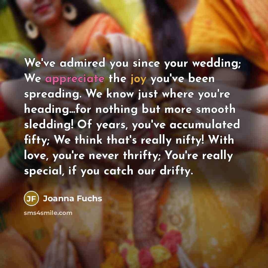 “We've admired you since your wedding; We appreciate the joy…” quote by Joanna Fuchs