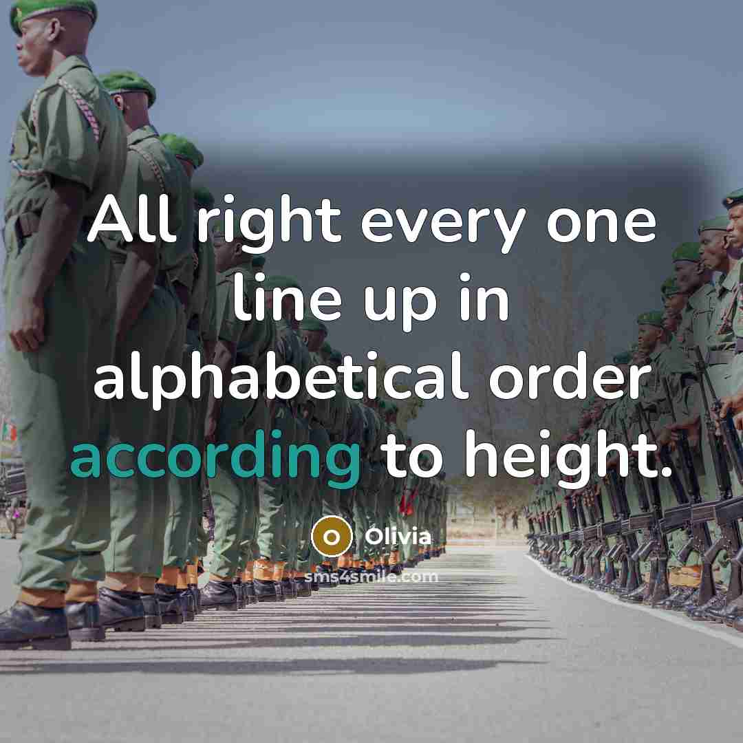 “All right every one line up in alphabetical order according to height.” quote by Olivia